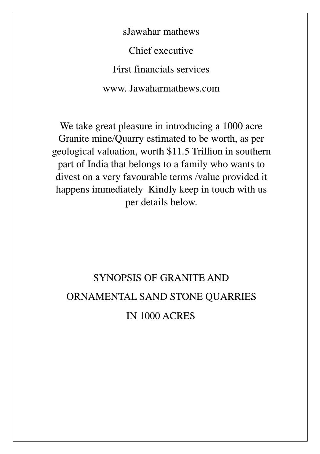 Multi colored Granite Mine in 1000 acres for takeover worth $11.5 Trillion